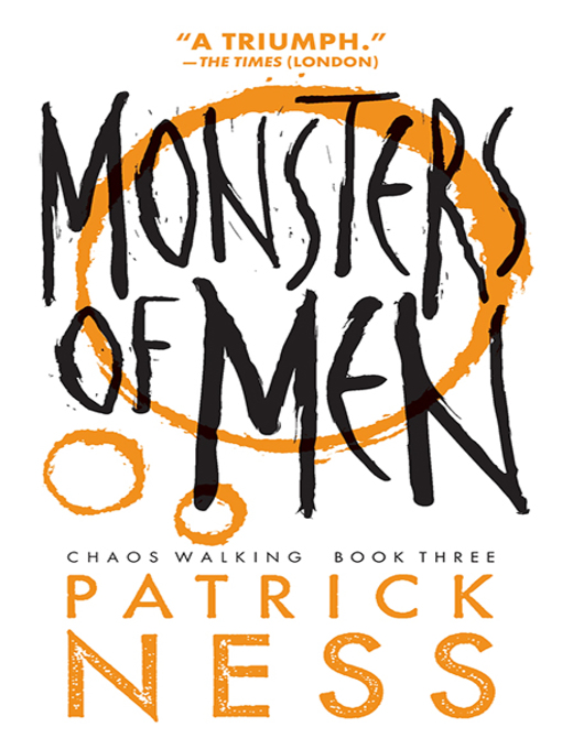 Title details for Monsters of Men by Patrick Ness - Wait list
